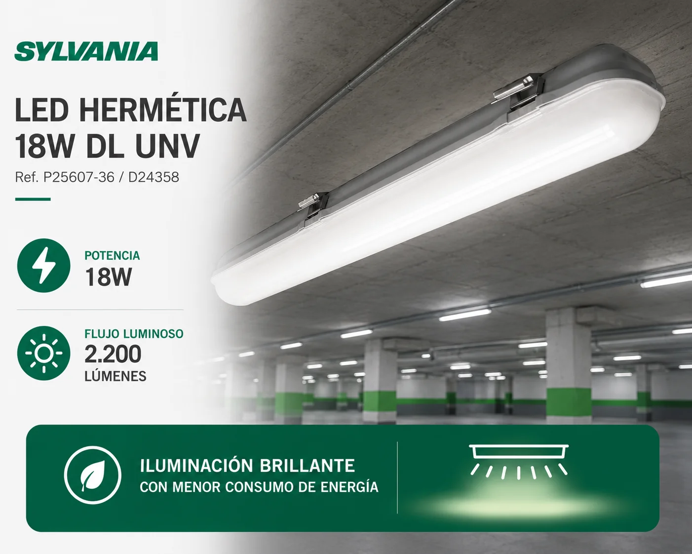 Led Hermetica 18W Dl Unv Sylvania Ref. P25607-36 D24358